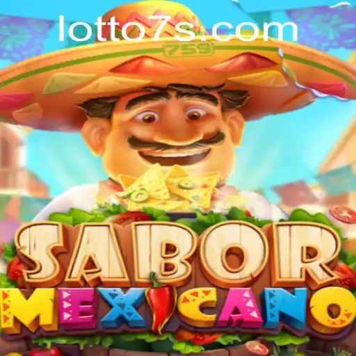 Discover the Excitement of SaborMexicano: A New Era in Lotto 7 Gaming