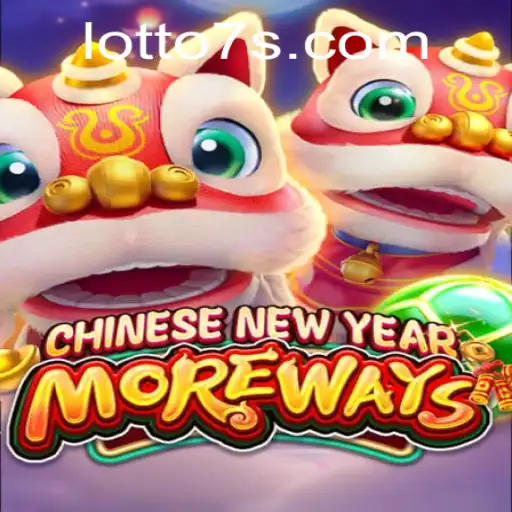 Discovering the Excitement of CHINESENEWYEARMOREWAYS and Lotto 7