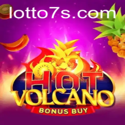 Exploring the Thrills of HotVolcanoBonusBuy and the Excitement of Lotto 7